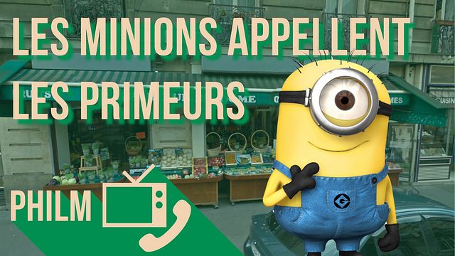 Les Minions ont pris les commandes de Philm pour appeler les primeurs à la recherche de leur fruit préféré : la banane !!!!