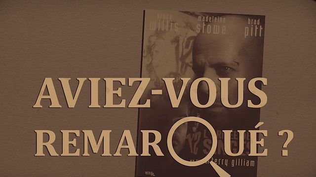 Les petits détails des plus grands films : "Aviez-vous remarqué ?" se balade entre les époques avec Bruce Willis et Terry Gilliam...