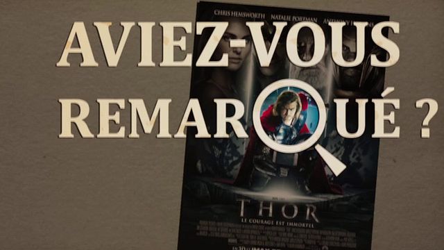 Les petits détails des plus grands films : "Aviez-vous remarqué ?" décolle pour le royaume d'Asgard aux côtés du super-héros Marvel...