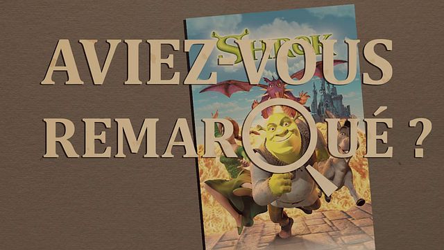 Les petits détails des plus grands films : "Aviez-vous remarqué ?" débarque à Fort Fort Lointain et fait la rencontre d'un ogre pas si méchant...