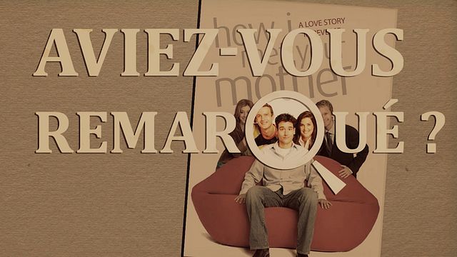 Les petits détails des plus grandes séries : "Aviez-vous remarqué ?" se met à table avec Barney et ses amis...