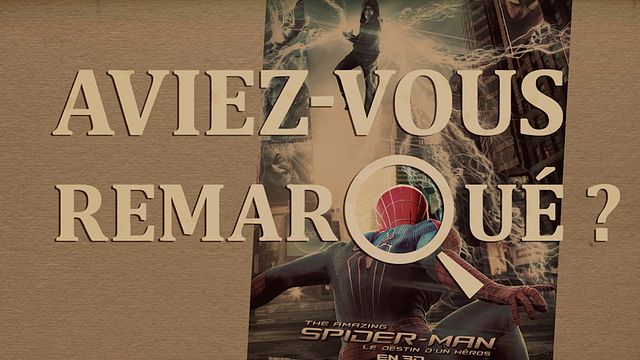 Les petits détails des plus grands films : "Aviez-vous remarqué ?" tisse sa toile face à Andrew Garfield, Jamie Foxx et Emma Stone...
