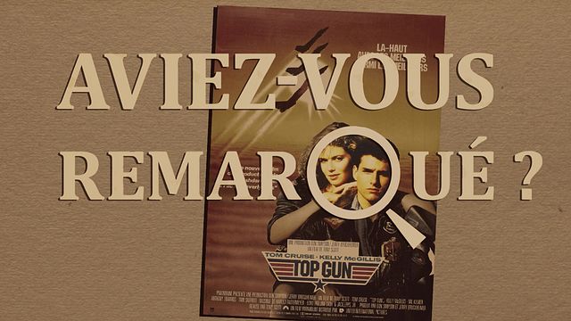 Les petits détails des plus grands films : "Aviez-vous remarqué ?" accompagne Tom Cruise dans sa quête d'ivresse de la vitesse
