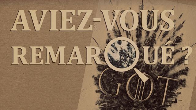 Les petits détails des plus grandes séries : "Aviez-vous remarqué ?" décrypte la saison finale de la série-culte HBO.